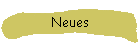 Neues